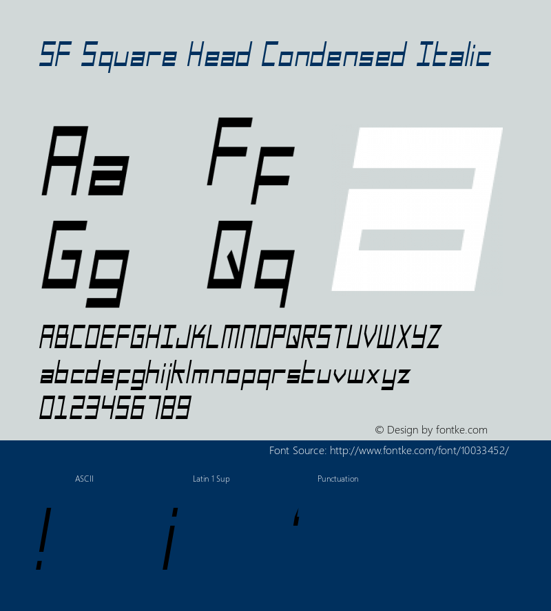 SF Square Head Condensed Italic ver 1.0; 1999. Freeware for non-commercial use.图片样张